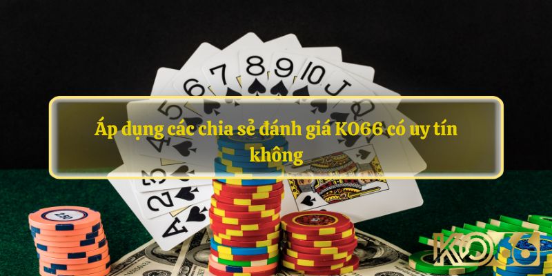 Áp dụng thông minh kinh nghiệm được chia sẻ để đăng nhập KO66 an toàn